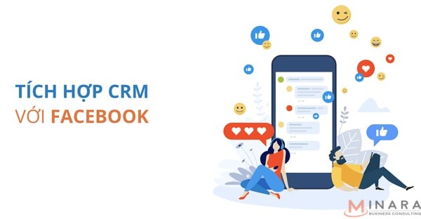 CRM Facebook là gì? 4 sự thực về CRM Facebook có thể bạn chưa biết.