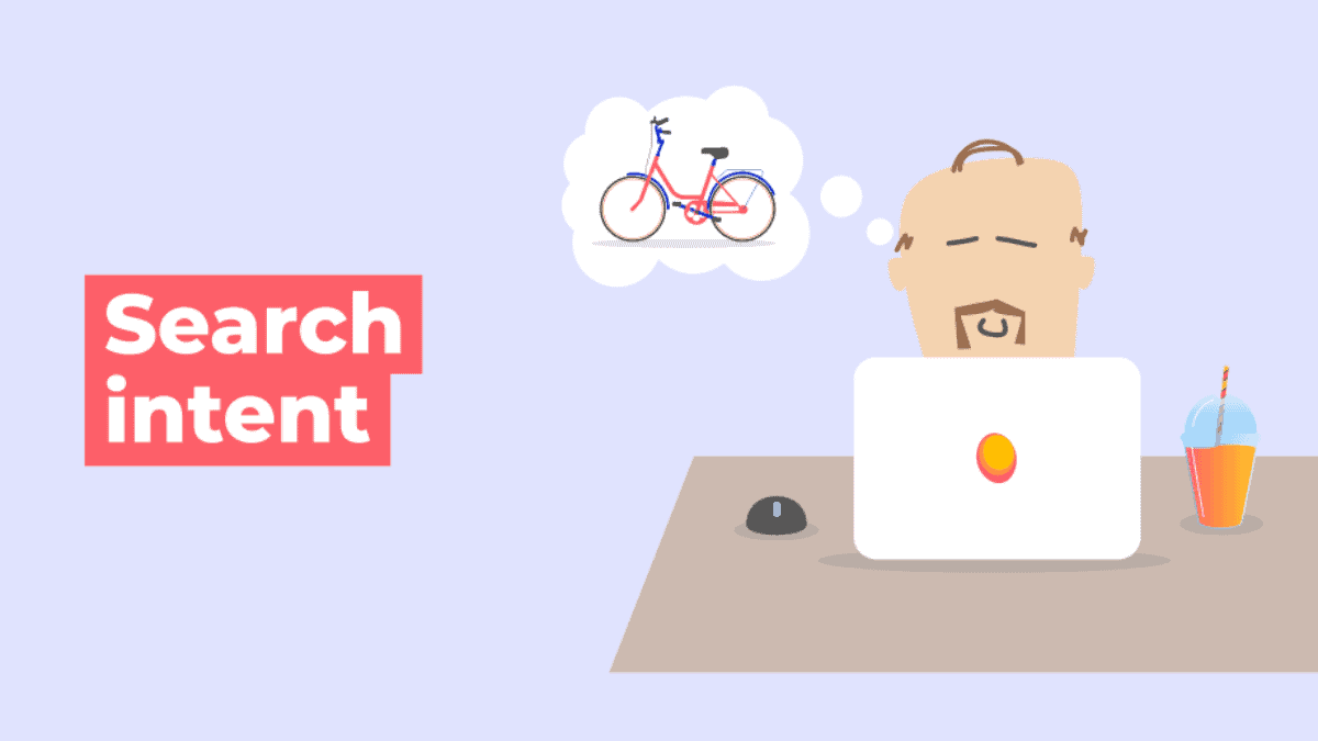 Search Intent là gì? Giải mã yếu tố quan trọng hàng đầu khi làm SEO